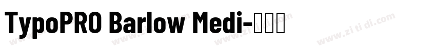 TypoPRO Barlow Medi字体转换